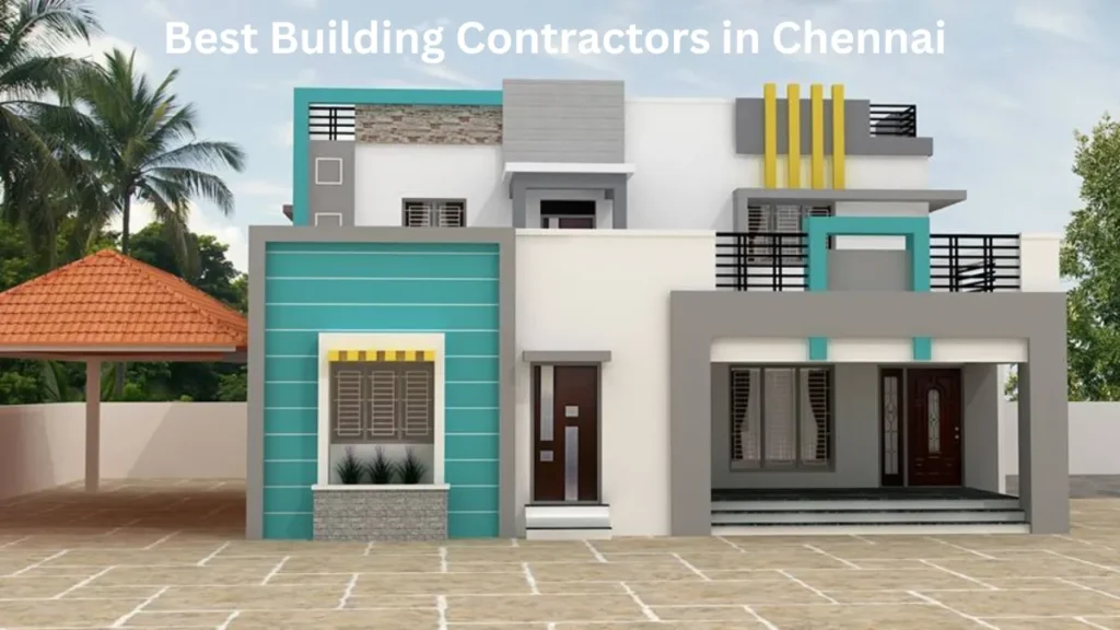Best Building Contractors in Chennai