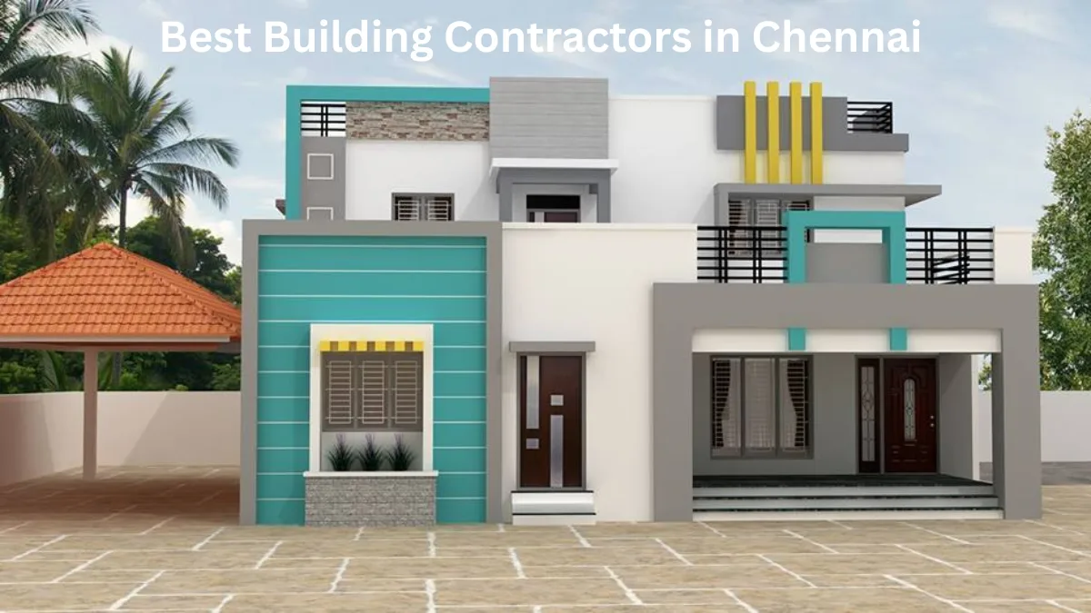 Best Building Contractors in Chennai