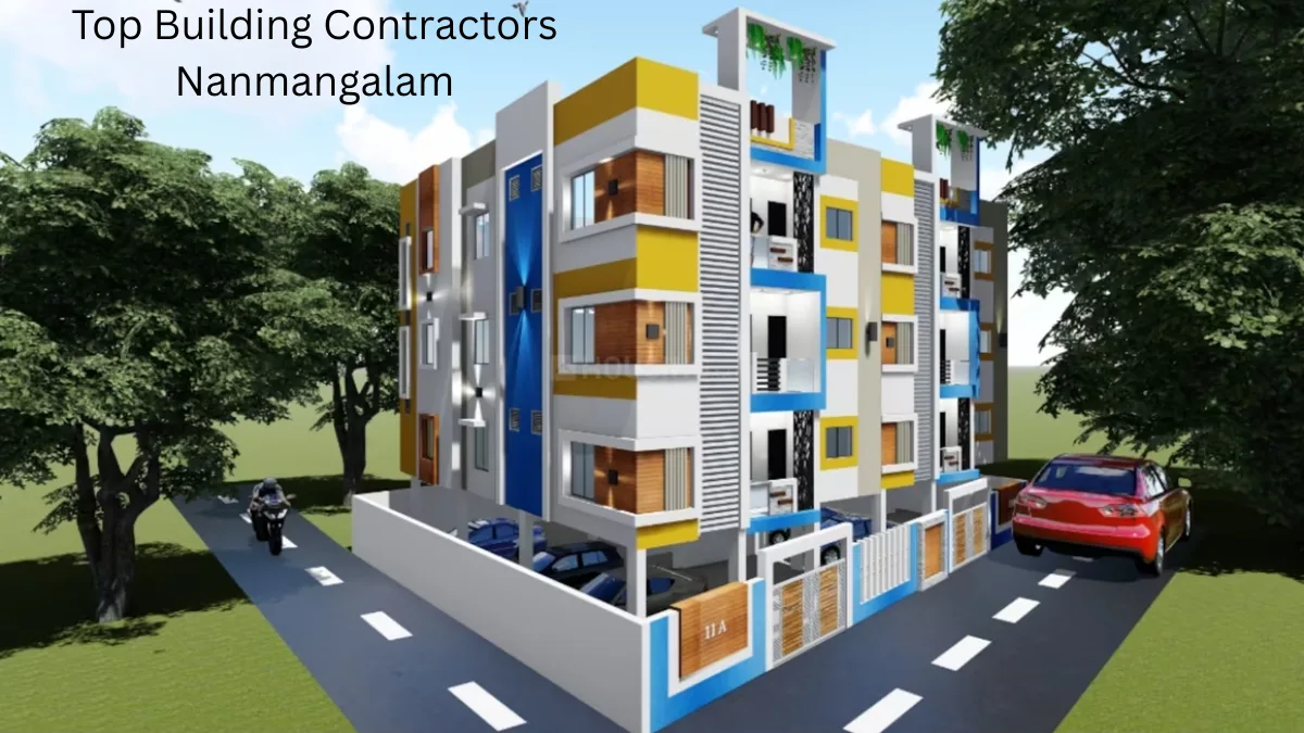 Top Building Contractors Nanmangalam