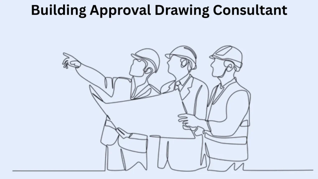 Building Approval Drawing Consultant