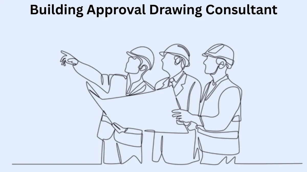Building Approval Drawing Consultant
